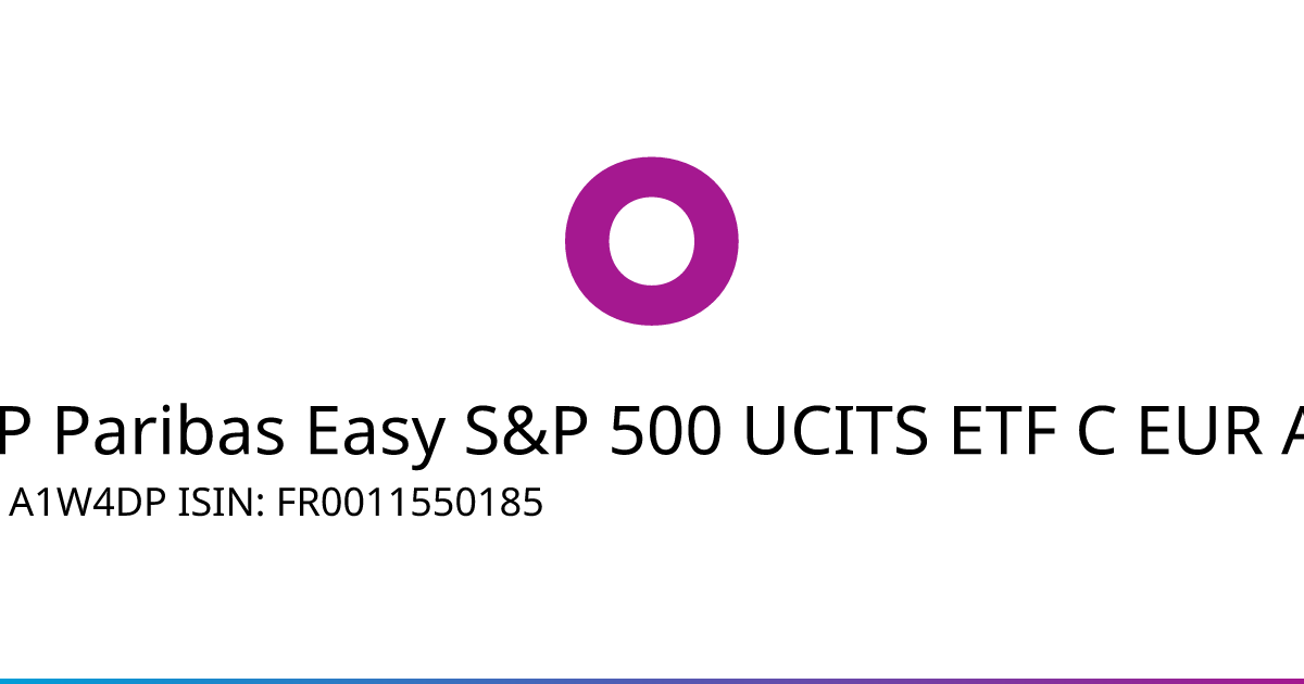 BNP Paribas Easy S&P 500 UCITS ETF C EUR Acc. ETF Kurs aktuell (A1W4DP • FR0011550185) • onvista